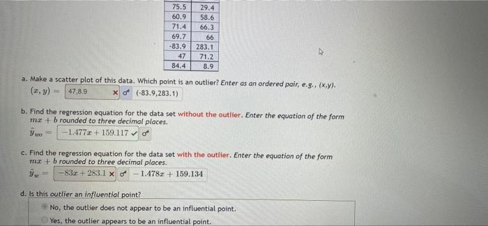 75 5 60 9 71 4 69 7 83 9 47 84 4 29 4 58 6 66 3 66 283 1 71 2 8 9 A Make A Scatter Plot Of This Data Which Point Is A 1