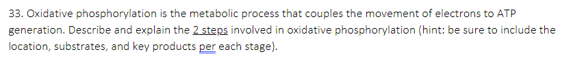 33 Oxidative Phosphorylation Is The Metabolic Process That Couples The Movement Of Electrons To Atp Generation Describ 1