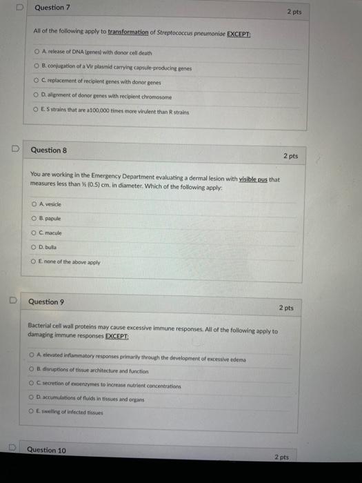D Question 7 All Of The Following Apply To Transformation Of Streptococcus Pneumoniae Except O A Release Of Dna Genes 2