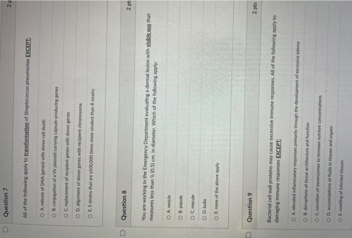 D Question 7 All Of The Following Apply To Transformation Of Streptococcus Pneumoniae Except O A Release Of Dna Genes 6