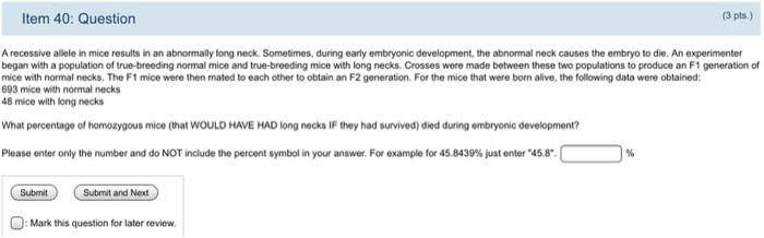 Item 40 Question A Recessive Allele In Mice Results In An Abnormally Long Neck Sometimes During Early Embryonic Devel 1