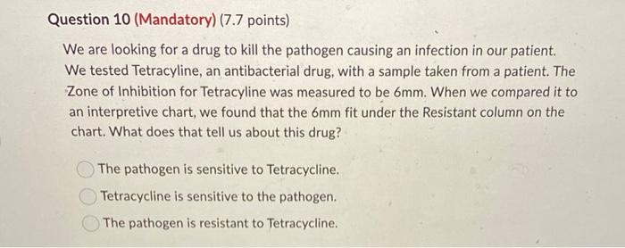 Question 10 Mandatory 7 7 Points We Are Looking For A Drug To Kill The Pathogen Causing An Infection In Our Patient 1