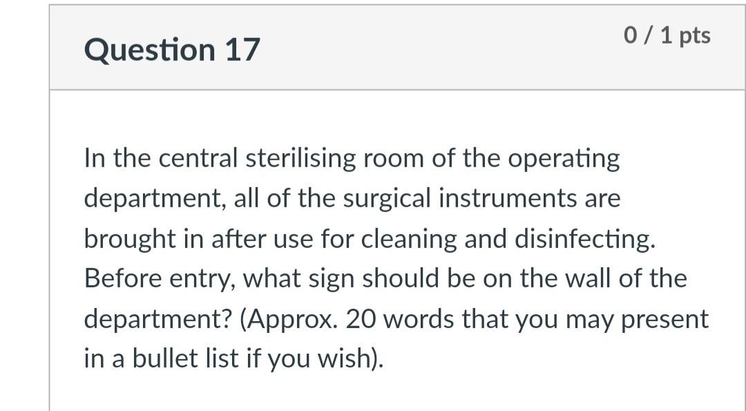 Question 17 0 1 Pts In The Central Sterilising Room Of The Operating Department All Of The Surgical Instruments Are Bro 1
