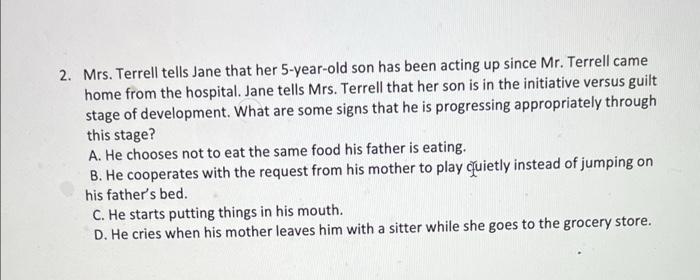 2 Mrs Terrell Tells Jane That Her 5 Year Old Son Has Been Acting Up Since Mr Terrell Came Home From The Hospital Jan 1
