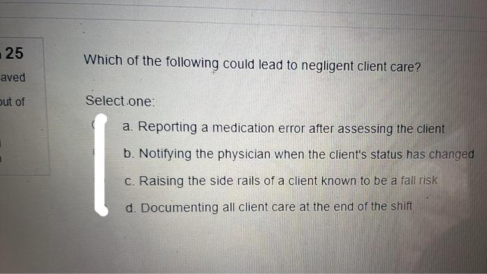 16 What Are The Consequences Of Ignoring Agency Policy When Implementing Client Care Aved Out Of Select One A It May 6