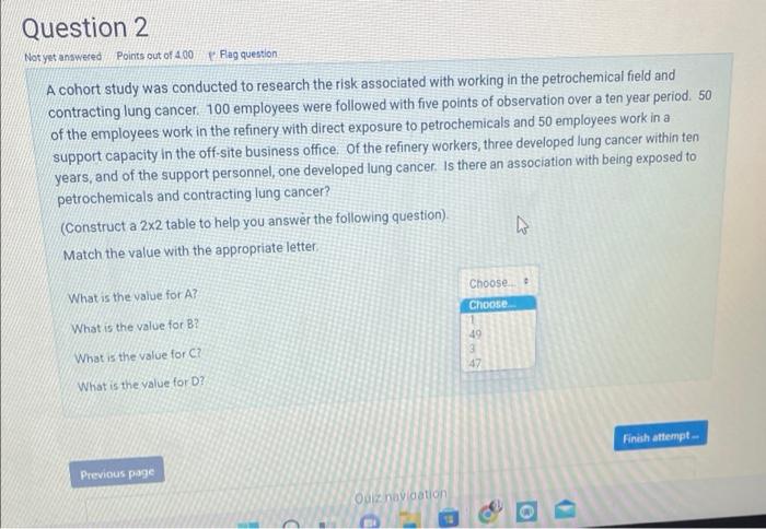Question 2 Not Yet Answered Points Out Of 4 00 Flag Question A Cohort Study Was Conducted To Research The Risk Associate 1