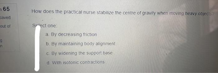 N 59 When Standing For Long Periods Of Time Which Action Would Maintain Optimal Back Health Saved Out Of Select One G 7