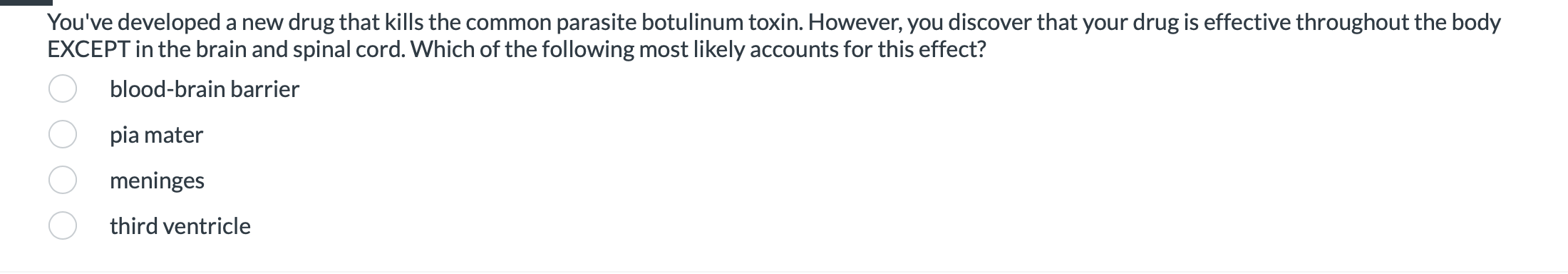 You Ve Developed A New Drug That Kills The Common Parasite Botulinum Toxin However You Discover That Your Drug Is Effe 1