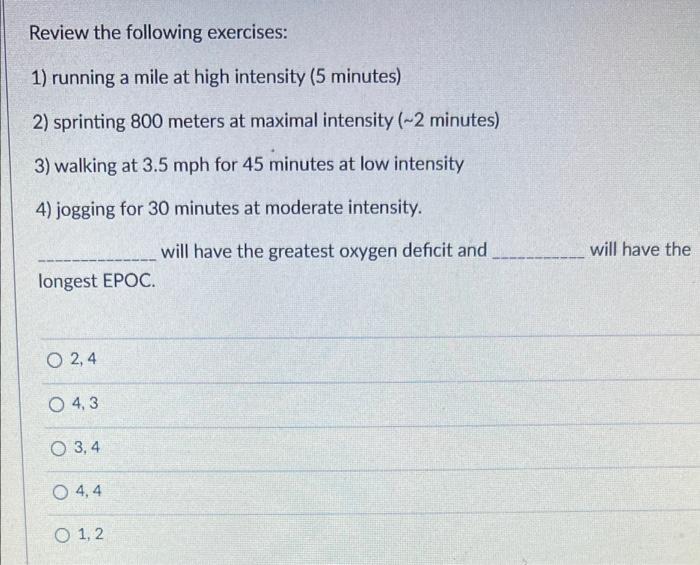 Review The Following Exercises 1 Running A Mile At High Intensity 5 Minutes 2 Sprinting 800 Meters At Maximal Inten 1