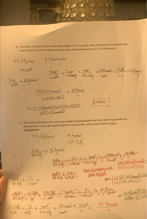 10 The Amino Acid Glycine Has A Molecular Weight Of 75 07 G Mole How Much Glycine In Mg Would You Have To Add To 20 0 1