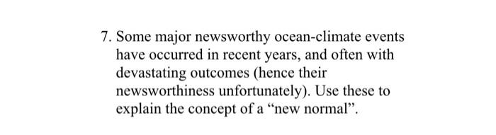 7 Some Major Newsworthy Ocean Climate Events Have Occurred In Recent Years And Often With Devastating Outcomes Hence 1