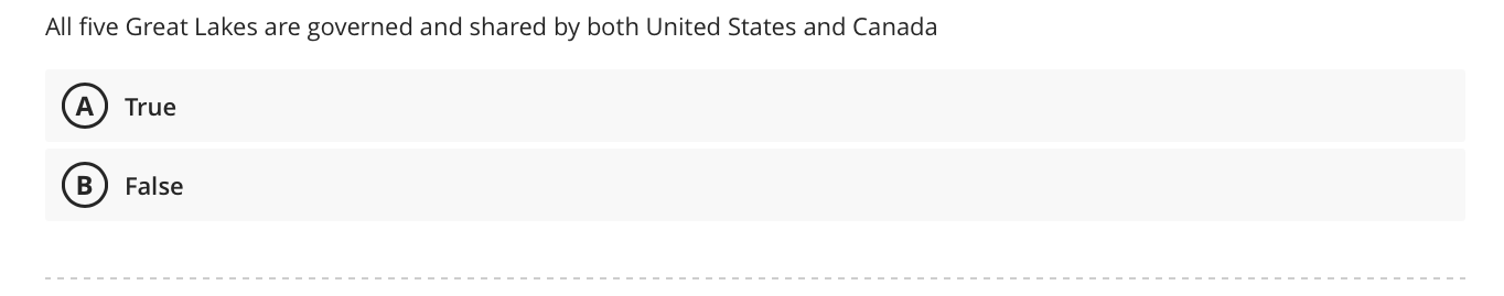 All Five Great Lakes Are Governed And Shared By Both United States And Canada A True B False 1
