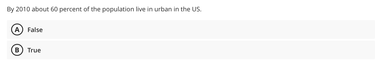 By 2010 About 60 Percent Of The Population Live In Urban In The Us A False B True 1