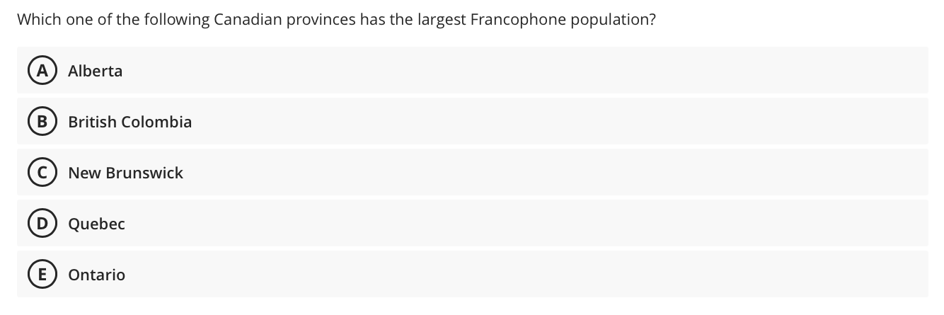 Which One Of The Following Canadian Provinces Has The Largest Francophone Population A Alberta B British Colombia D E N 1