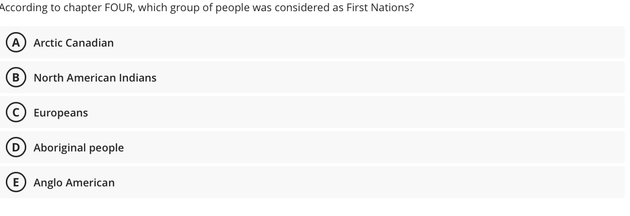According To Chapter Four Which Group Of People Was Considered As First Nations A Arctic Canadian B North American Ind 1