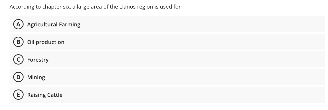 According To Chapter Six A Large Area Of The Llanos Region Is Used For A Agricultural Farming B Oil Production Forestry 1