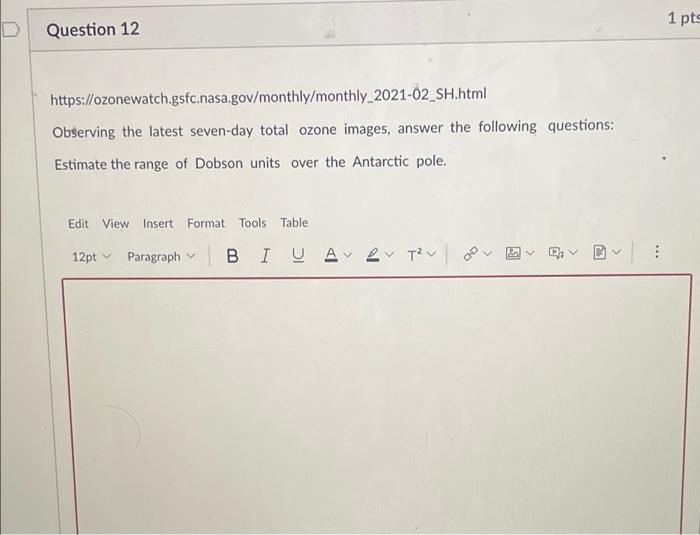 Question 12 Https Ozonewatch Gsfc Nasa Gov Monthly Monthly 2021 02 Sh Html Observing The Latest Seven Day Total Ozone 1