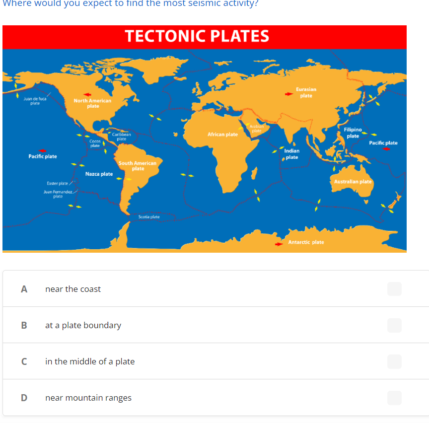 Where Would You Expect To Find The Most Seismic Activity Juan De Fuca Plate A B C Pacific Plate D Easter Plate Juan Fe 1