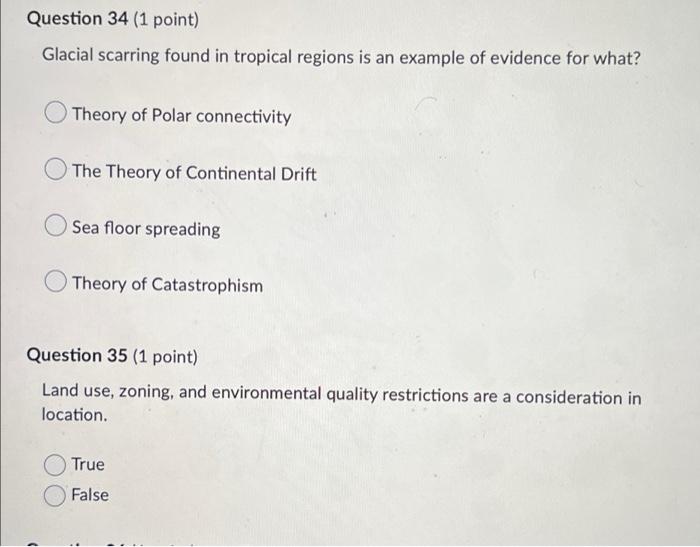 Question 34 1 Point Glacial Scarring Found In Tropical Regions Is An Example Of Evidence For What Theory Of Polar Con 1