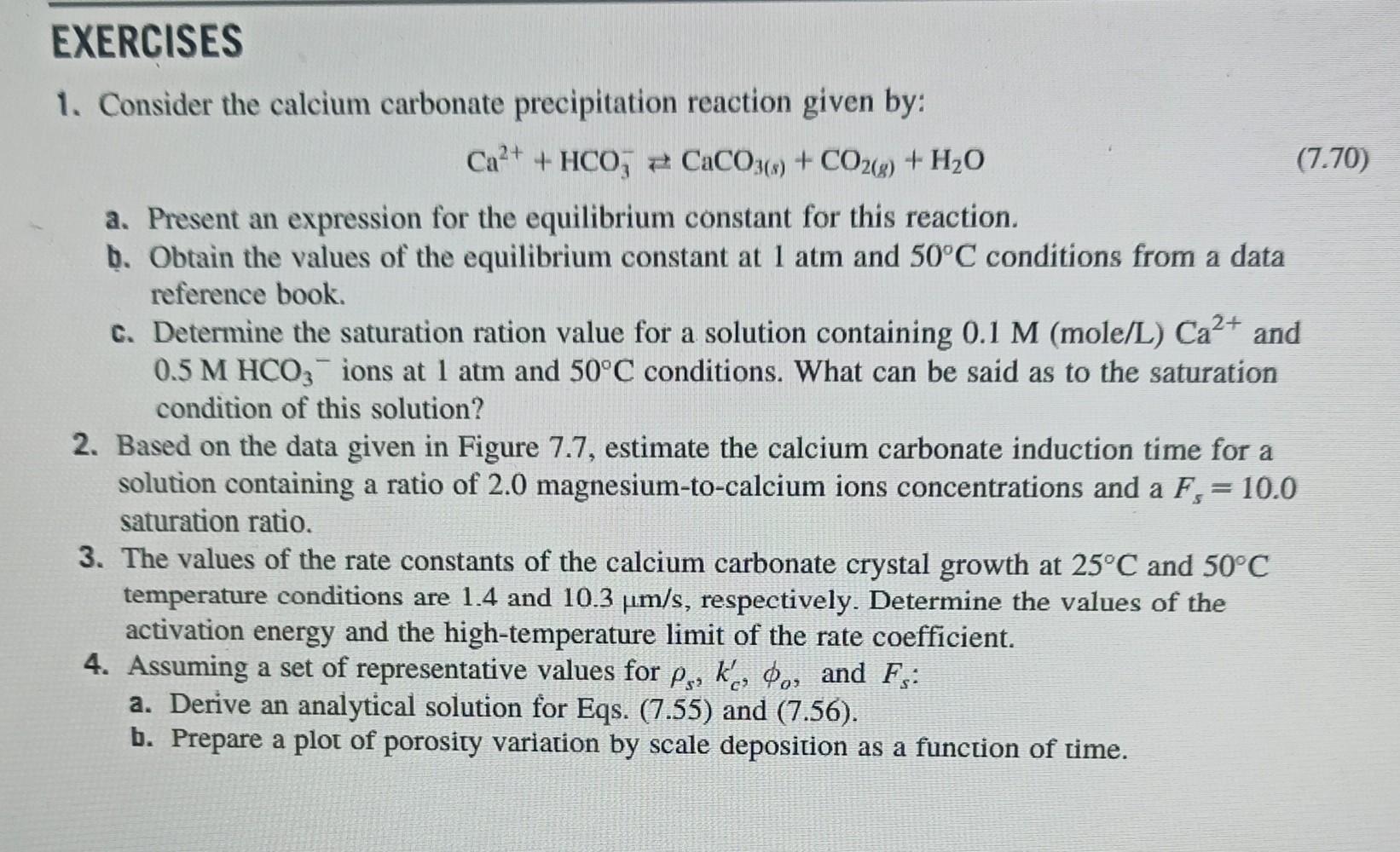 Exercises 1 Consider The Calcium Carbonate Precipitation Reaction Given By Ca Hco3 Caco3 S Co2 G H O A Pres 1