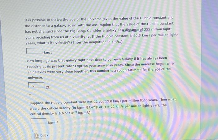 It Is Possible To Derive The Age Of The Universe Given The Value Of The Hubble Constant And The Distance To A Galaxy Ag 1