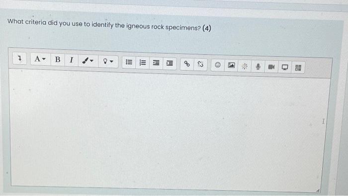 What Criteria Did You Use To Identify The Igneous Rock Specimens 4 A Bi Ee H 1