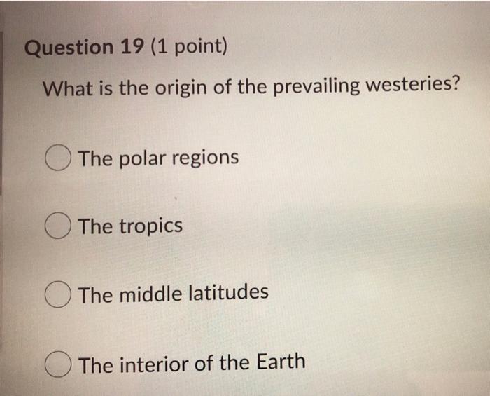 Question 18 1 Point Which Of The Following Is An Important Function Of The Ozone Layer On Earth It Creates The Force 2