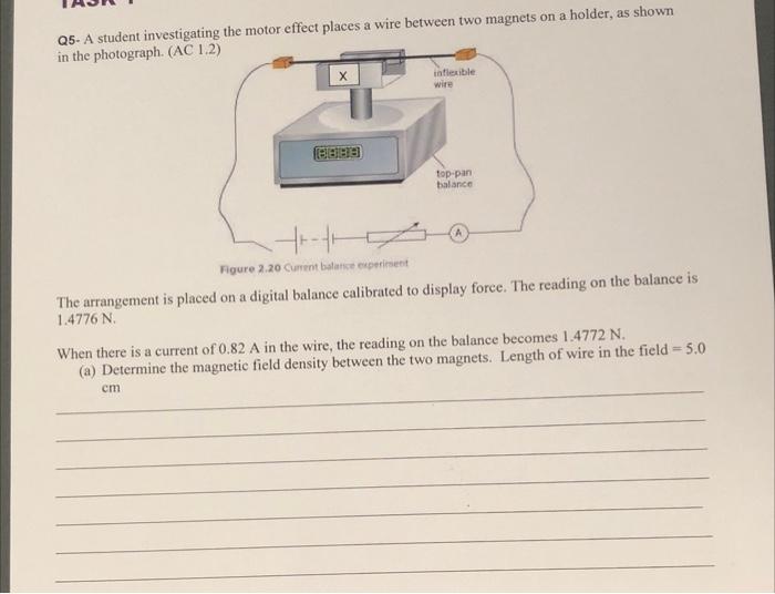 Q5 A Student Investigating The Motor Effect Places A Wire Between Two Magnets On A Holder As Shown In The Photograph 1