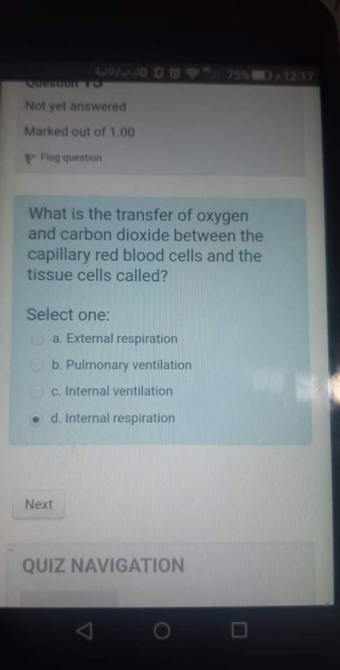 Www W Jo 00 75 12 17 Not Yet Answered Marked Out Of 1 00 Flag Question What Is The Transfer Of Oxygen And Carbon Dioxide 1