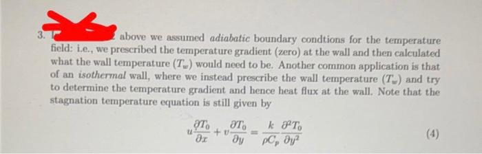 3 Above We Assumed Adiabatic Boundary Condtions For The Temperature Field I E We Prescribed The Temperature Gradient 1
