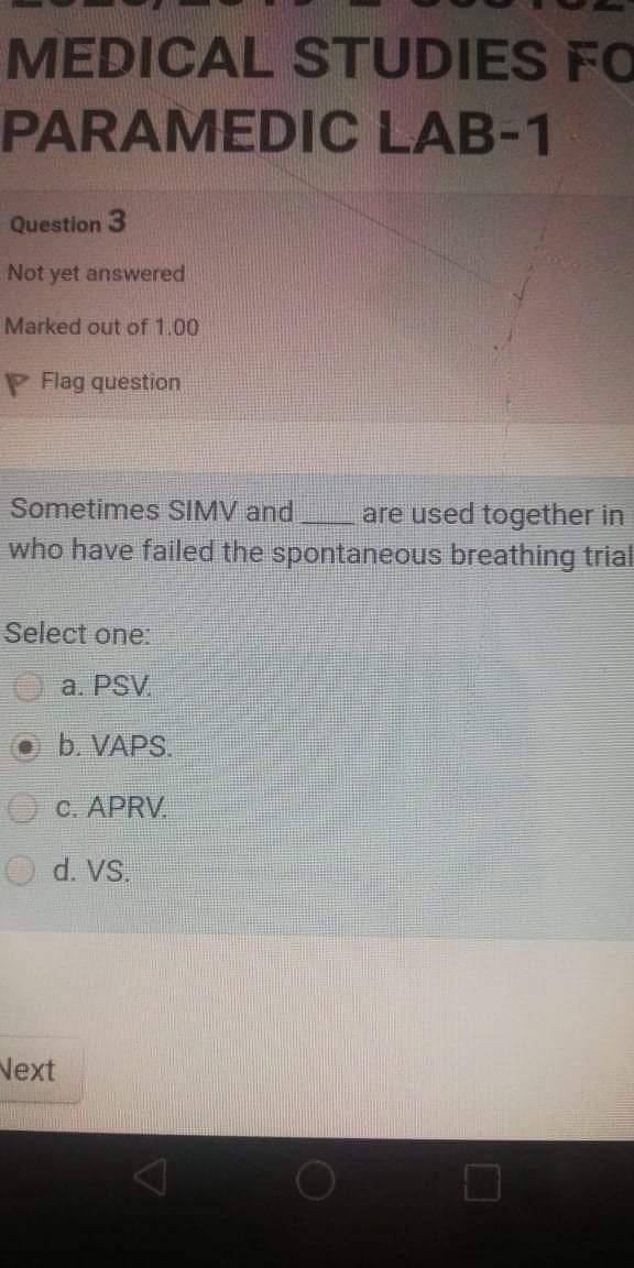 Medical Studies Fo Paramedic Lab 1 Question 3 Not Yet Answered Marked Out Of 1 00 P Flag Question Sometimes Simv And Are 1