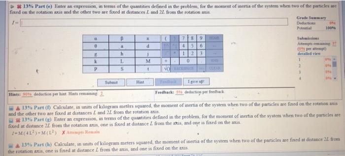 7 Problem 9 A Rotating System Consists Of Four Particles Each Of Mass Mf 0 56 Kg Fixed At Distances From The Rotat 2