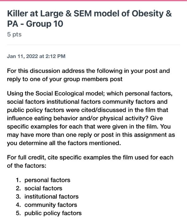 Killer At Large Sem Model Of Obesity Pa Group 10 5 Pts Jan 11 2022 At 2 12 Pm For This Discussion Address The Fol 1