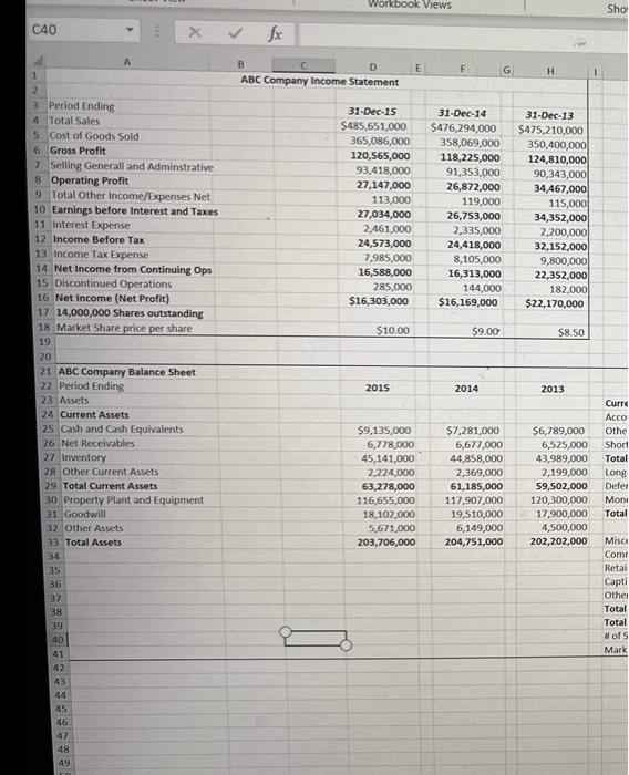 C40 1 2 3 Period Ending 4 Total Sales 5 Cost Of Goods Sold 6 Gross Profit 7 Selling Generall And Adminstrative 8 Operat 1