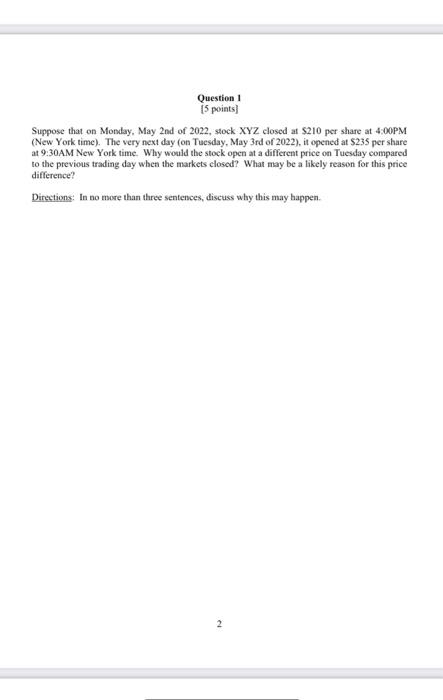 Question 1 5 Points Suppose That On Monday May 2nd Of 2022 Stock Xyz Closed At 210 Per Share At 4 00pm New York Ti 1