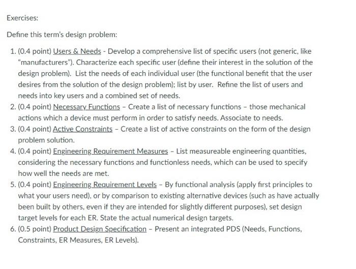 Exercises Define This Term S Design Problem 1 0 4 Point Users Needs Develop A Comprehensive List Of Specific Us 1