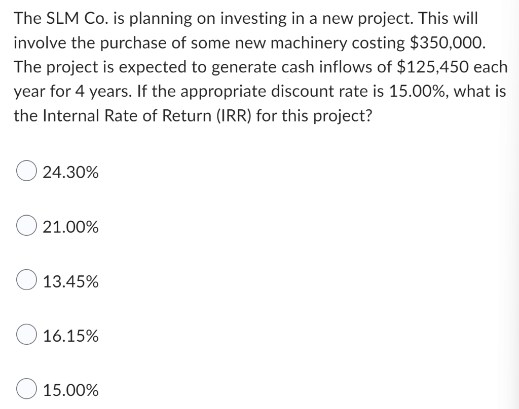 The Slm Co Is Planning On Investing In A New Project This Will Involve The Purchase Of Some New Machinery Costing 350 1
