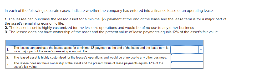 In Each Of The Following Separate Cases Indicate Whether The Company Has Entered Into A Finance Lease Or An Operating L 1