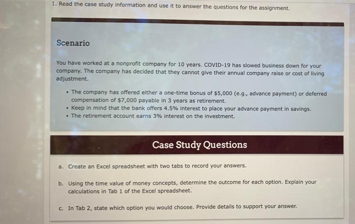 1 Read The Case Study Information And Use It To Answer The Questions For The Assignment Scenario You Have Worked At A 1