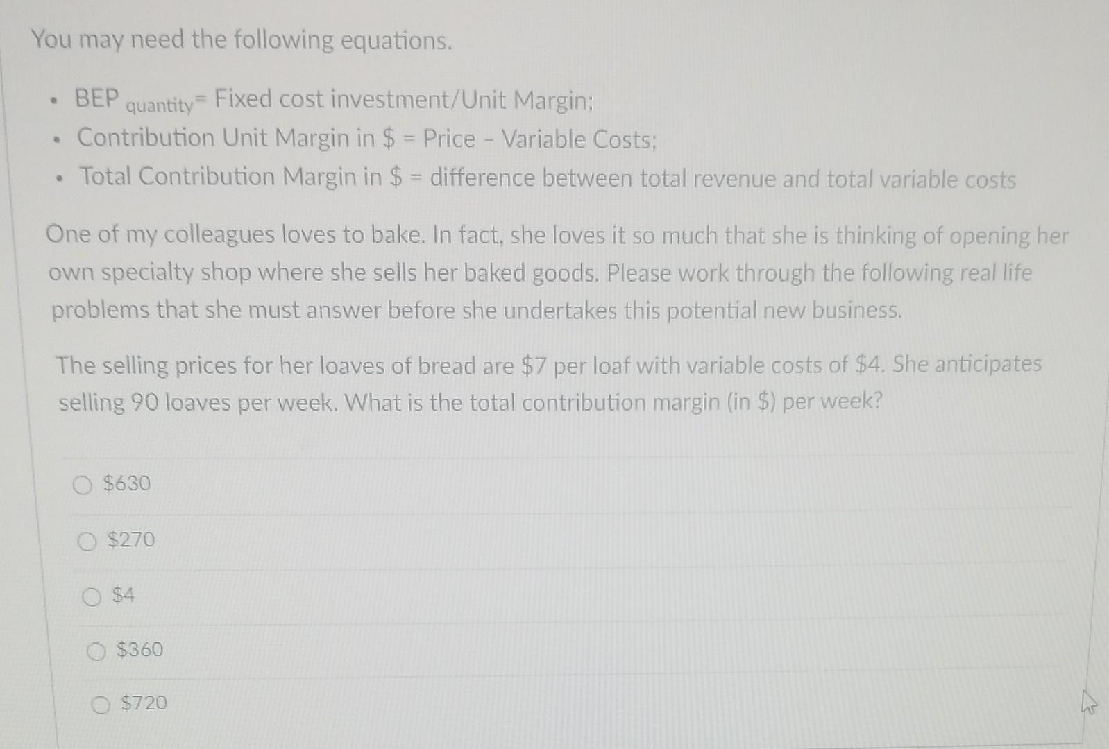 You May Need The Following Equations Bep Quantity Fixed Cost Investment Unit Margin Contribution Unit Margin In 1