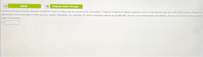 Ebook Problem Walk Through Patterson Brothers Recently Reported An Ebitda Of 11 5 Million And Net Income Of 1 725 Mill 1