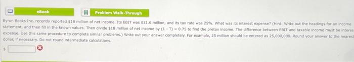 E Ebook Problem Walk Through Byron Books Inc Recently Reported 18 Million Of Net Income Its Ebit Was 31 6 Million A 1