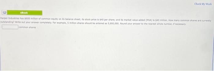 Check My Work Ebook Harper Industries Has 600 Million Of Common Equity On Its Balance Sheet Its Stock Price Is 40 Per 1