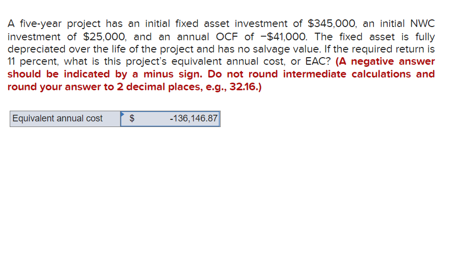 A Five Year Project Has An Initial Fixed Asset Investment Of 345 000 An Initial Nwc Investment Of 25 000 And An Annu 1