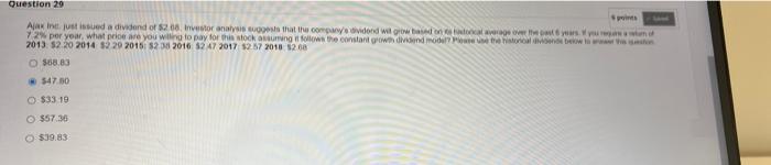 Question 29 Points Ajax Inc Just Issued A Dividend Of 2 08 Investor Analysis Suggests That The Company S Dividend Wit 1