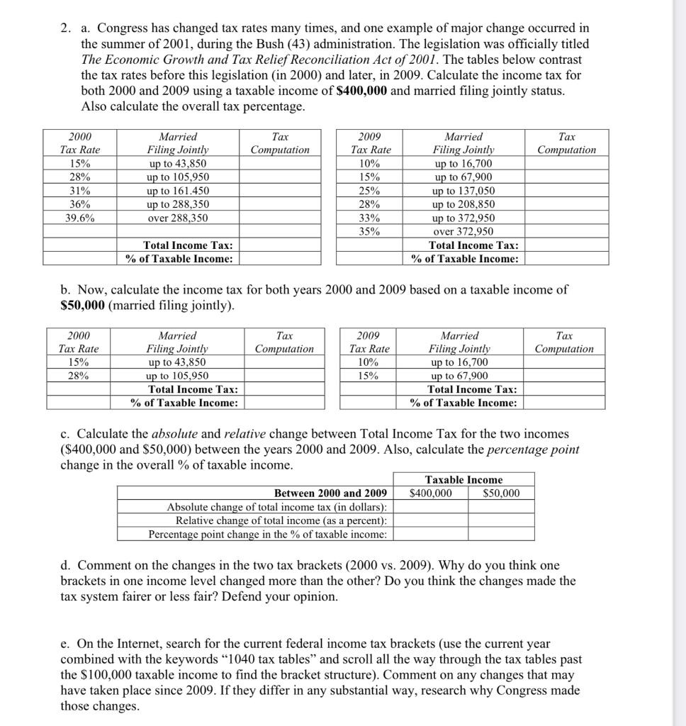 2 A Congress Has Changed Tax Rates Many Times And One Example Of Major Change Occurred In The Summer Of 2001 During 1