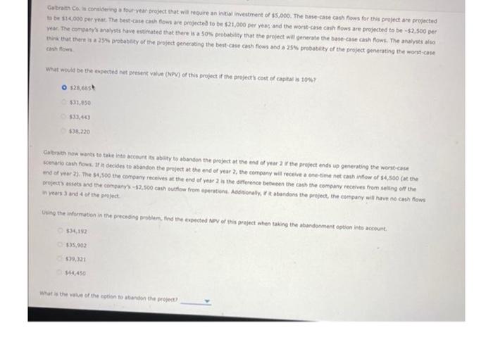 Galbraith Now Wants To Take Into Account Its Ability To Abandon The Project At The End Of Year 2 If The Project Ends Up 2