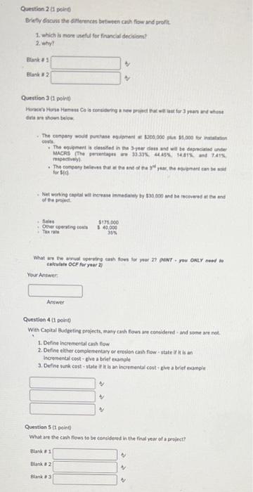 Question 5 1 Point What Are The Cash Flows To Be Considered In The Final Year Of A Project Blank 1 Blank 2 Blank 4