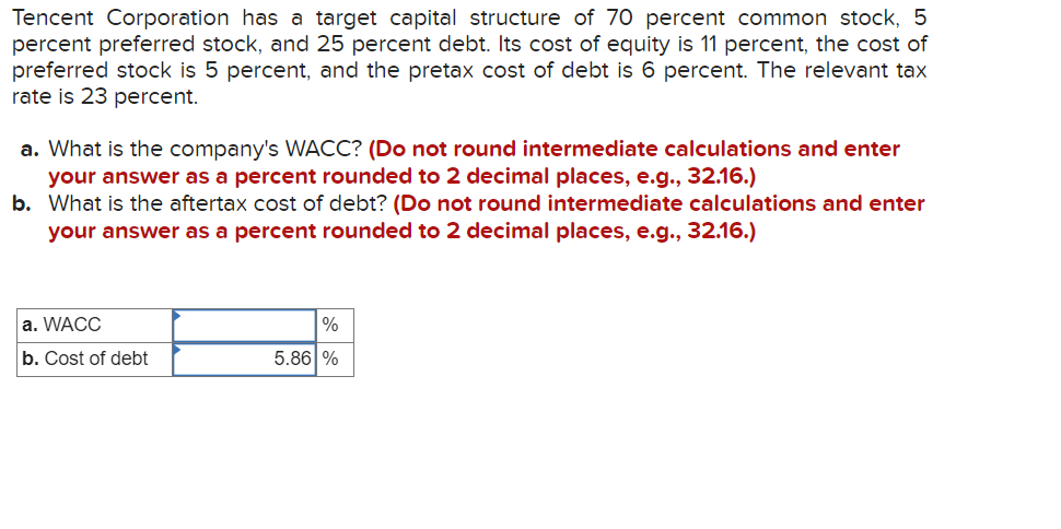 Tencent Corporation Has A Target Capital Structure Of 70 Percent Common Stock 5 Percent Preferred Stock And 25 Percent 1