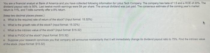 You Are A Financial Analyst At Bank Of America And You Have Collected Following Information For Lotus Tech Company The 1